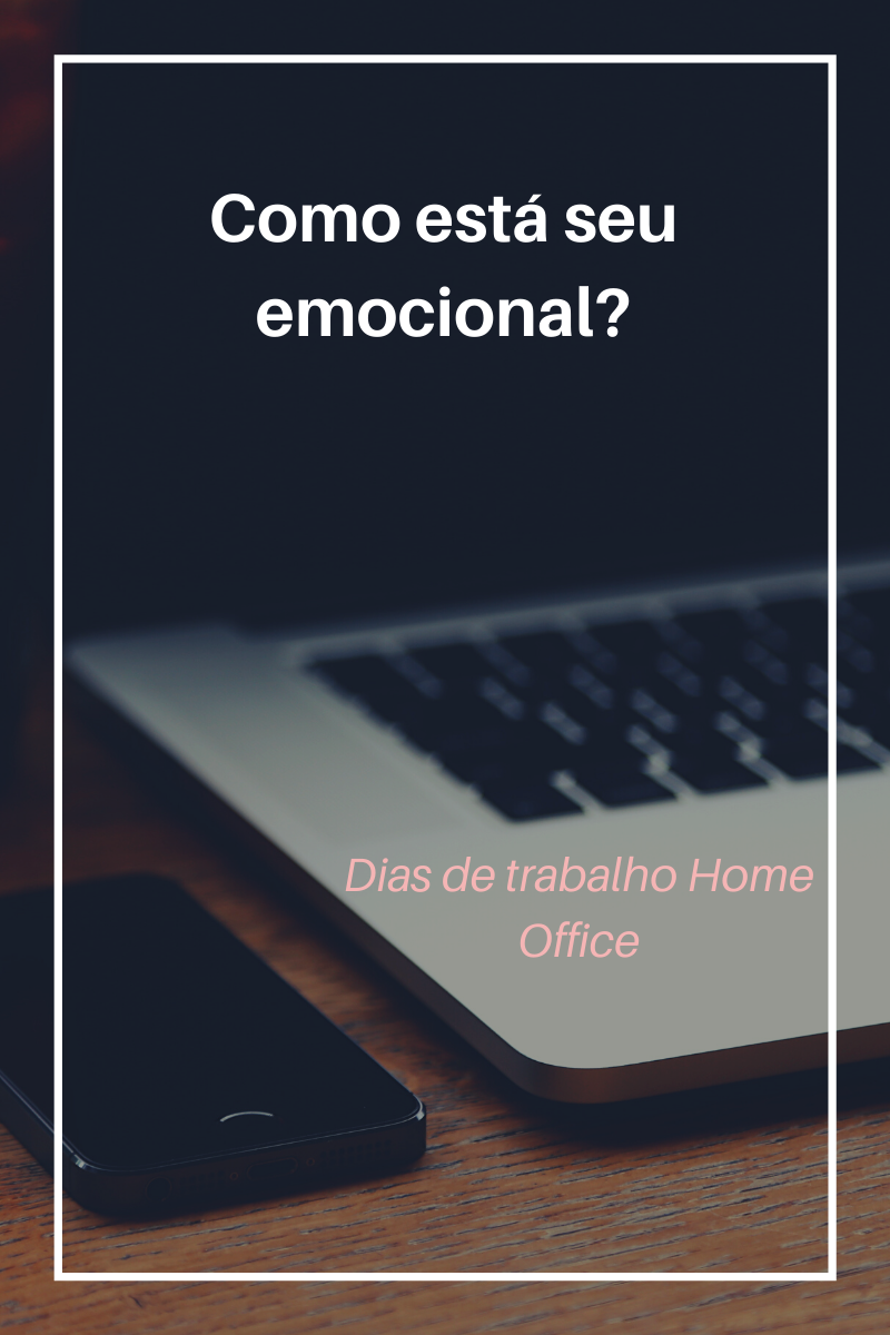 Saúde Emocional e Home Office