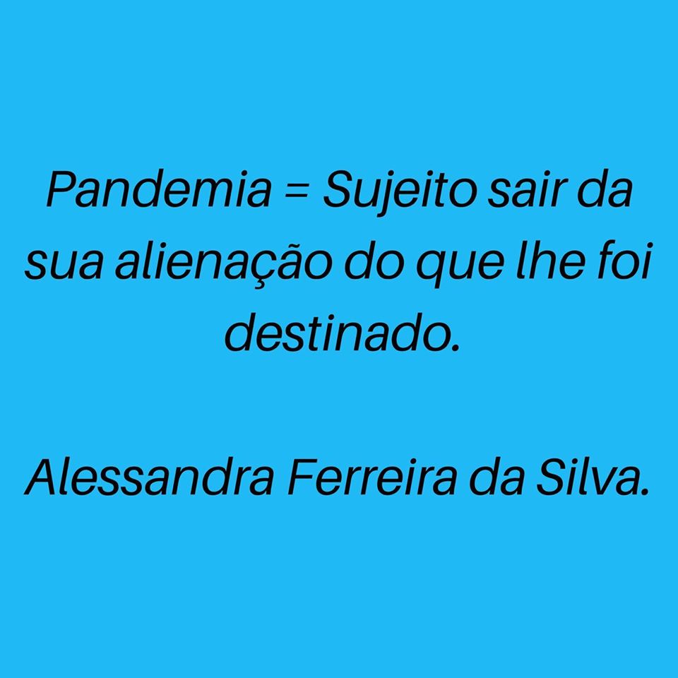 A Pandemia e a Alienação